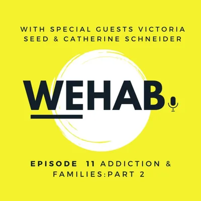 Addiction and Families : Part 2