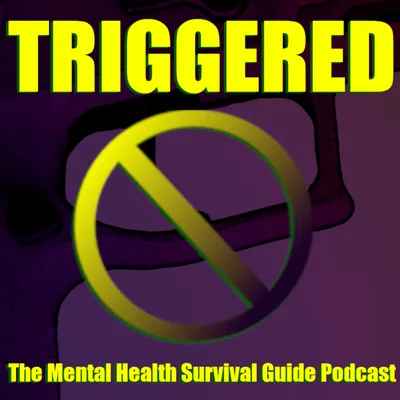 Triggered [is a problem for me]