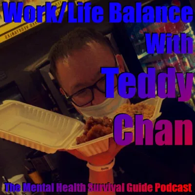 Balancing Work and Life with Teddy Chan