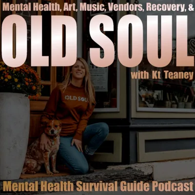 OLD SOUL with Kt Teaney