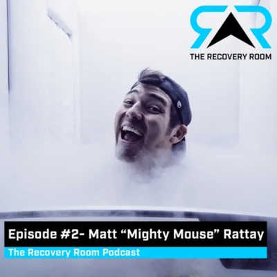 EP002: Recovery and Community (w/ Matt “Mighty Mouse” Rattay)
