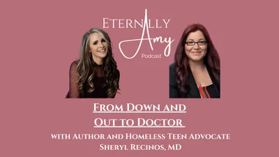 From Down and Out to Doctor with Memoir Author and Homeless Teen Advocate Sheryl Recinos, MD