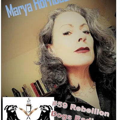 Rebellion Dogs Radio 59 with Marya Hornbacher
