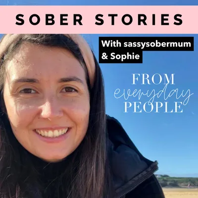 Sober Stories: Sophie