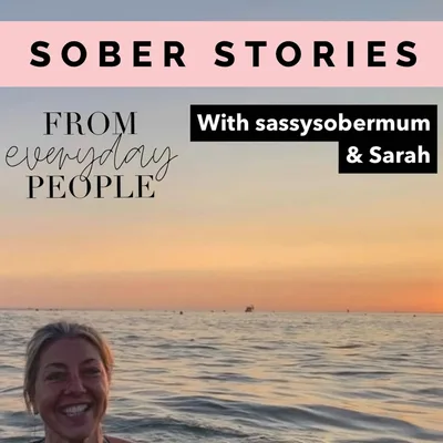 Sober Stories: Sarah