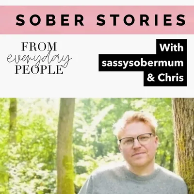 Sober Stories: Chris