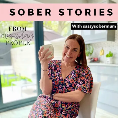 Sober Stories: Sassy Sober Mum