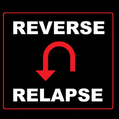 Reverse Relapse