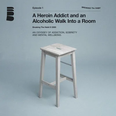 A Heroin Addict and an Alcoholic Walk Into a Room