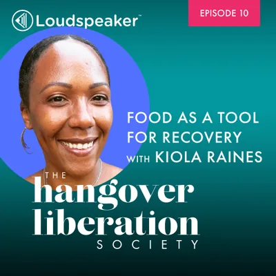 HLS S1E10: Food as a Tool for Recovery with Kiola Raines