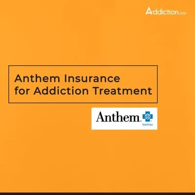 Anthem Insurance For Addiction Treatment