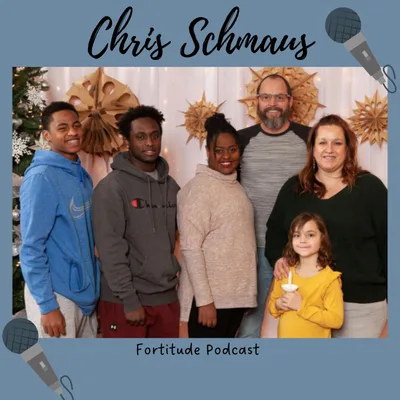 Chris Schmaus -  Overcoming a near death experience, parents divorce, depression, infertility and Iraq war!