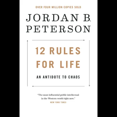 Jordan Peterson’s 12 Rules for Life (Rule 3) Discussion/Summary