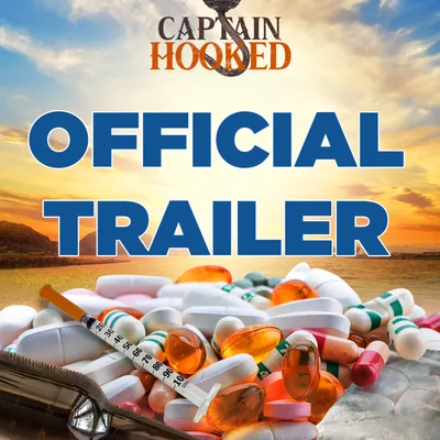 Captain Hooked: The Addiction Project - Official Trailer