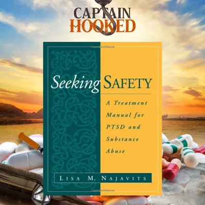 #126 Seeking Safety: an evidence based treatment for trauma and substance use