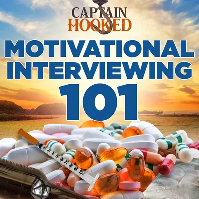 #105 Motivational Interviewing:101