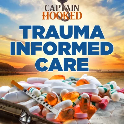 #124 What is Trauma informed care? How do you work with people who have trauma?