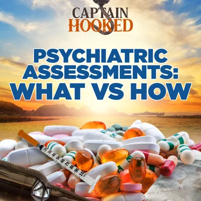#115 Psychiatric Assessment: What vs How