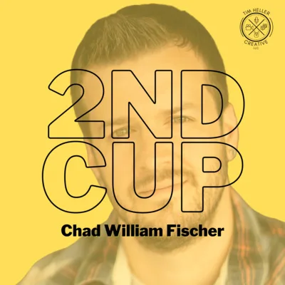 EP 07 - Chad William Fischer