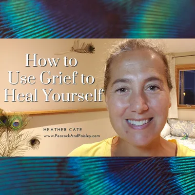 How To Use Grief To Heal Yourself