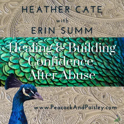 Healing & Building Confidence After Abuse