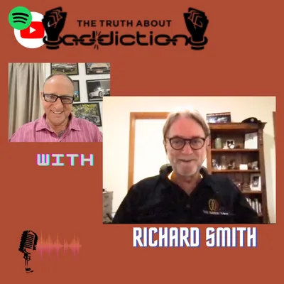 Ep49. Richard Smith, Founder of Hader Clinics, 37 years clean and sober