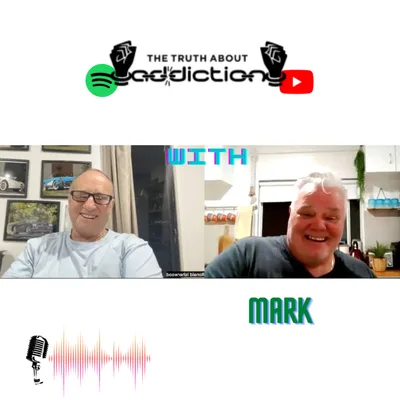 Ep.32 Mark W, broken child to 14 years in recovery