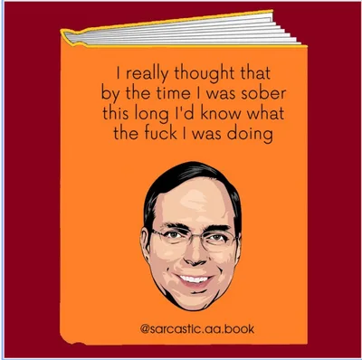 Yep, I still don't know what the f--- I'm doing