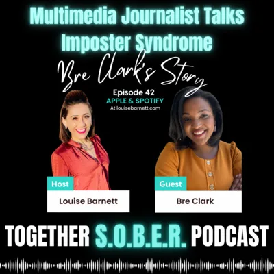 42. Bre Clark's Story: Seasoned Multimedia Journalist & News Personality Talks Imposter Syndrome