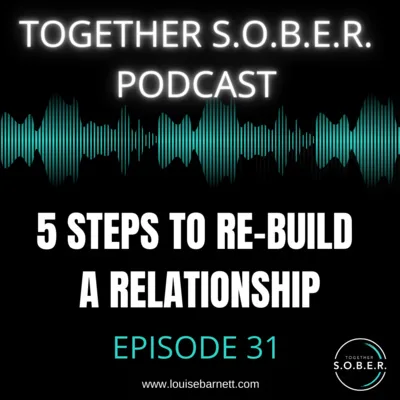 31. How to Re-Build a Relationship