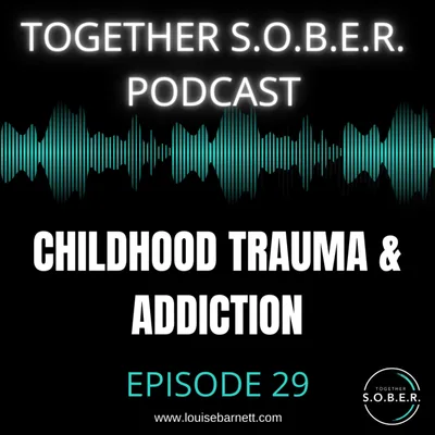 29. Childhood Trauma and Addiction