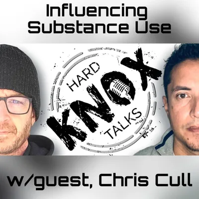 Influencing Substance Use w/guest, Chris Cull.