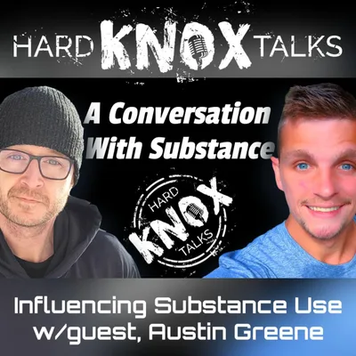 Influencing Substance Use w/guest, Austin Greene