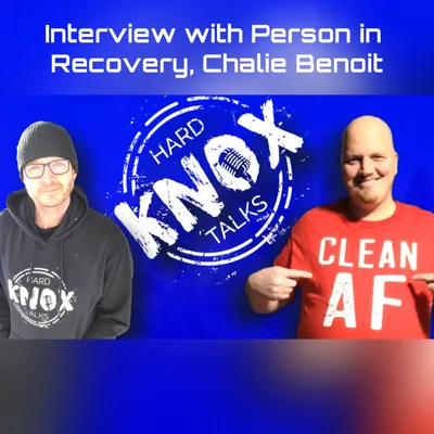 Interview with Person In Recovery Chalie Benoit