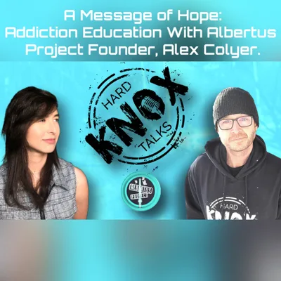 A Message of Hope: Addiction Education with Albertus Project founder, Alex Colyer.
