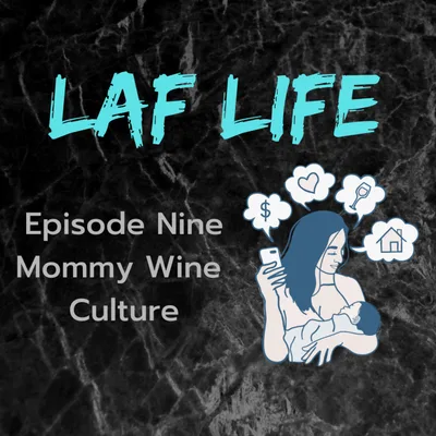Mommy Wine Culture Ep. 9