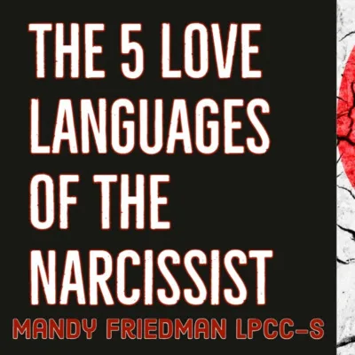 The 5 Love Languages of the Narcissist