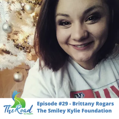 029: Interview with Brittany Rogars from The Smiley Kylie Foundation