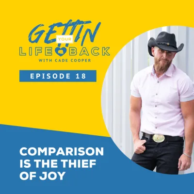 Episode 18: Comparison is the Thief of Joy