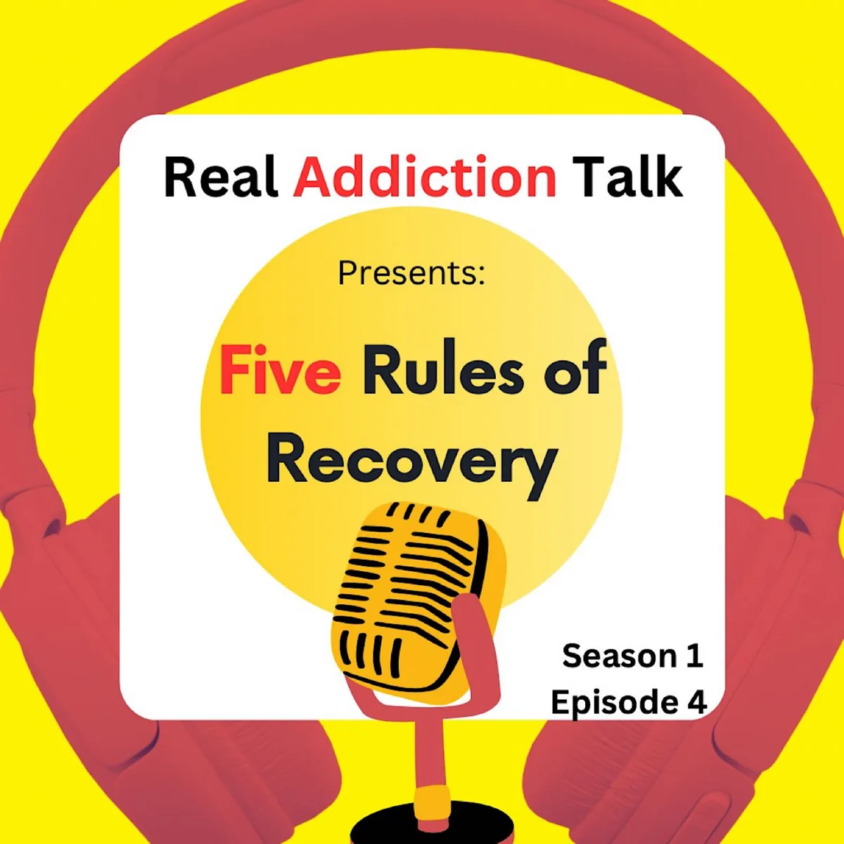 S1E4: Five Rules of Recovery