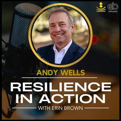 Resiliency, Christianity and Living Your Truth with Andy Wells