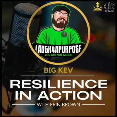 Leaning Into Laughing 4 A Purpose with Big Kev