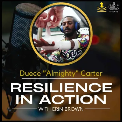 Using Resilience to Help You Fight to the Finish with Duece Carter