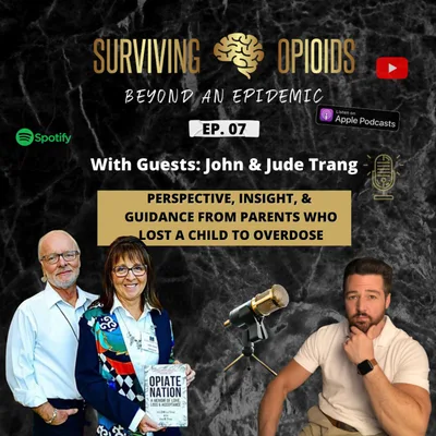 John & Jude Trang: Insights from Parents Who Lost a Child to Overdose
