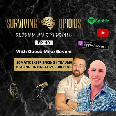 Mike Govoni: Somatic Experiencing | Trauma Healing | Recovery Coaching
