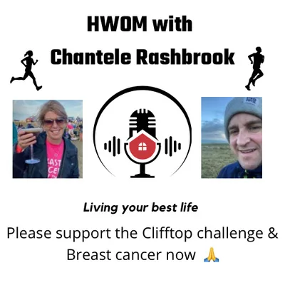 HWOM with Chantele Rashbrook. Living your best life.