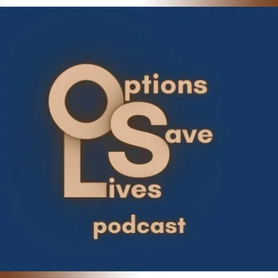 Options Save Lives Podcast (S3E06) - Featured Guest Brian Noonan, APRN SinclairMethod.org