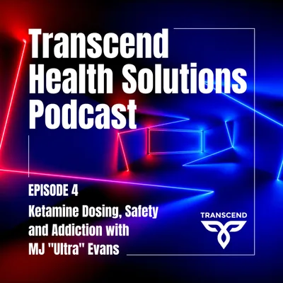 Ketamine dosing, safety and addiction with MJ "Ultra" Evans