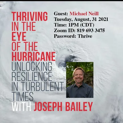 Joe Bailey Thriving in the Eye of the Hurricane Podcast Ep-6 with Super Coach Michael Neill