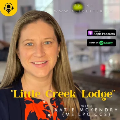 "Little Creek Lodge" with Katie McKendry, (MS, LPC, CCS)